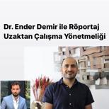 Uzaktan Çalışma Yönetmeliği – Dr. Ender Demir ile Röportaj